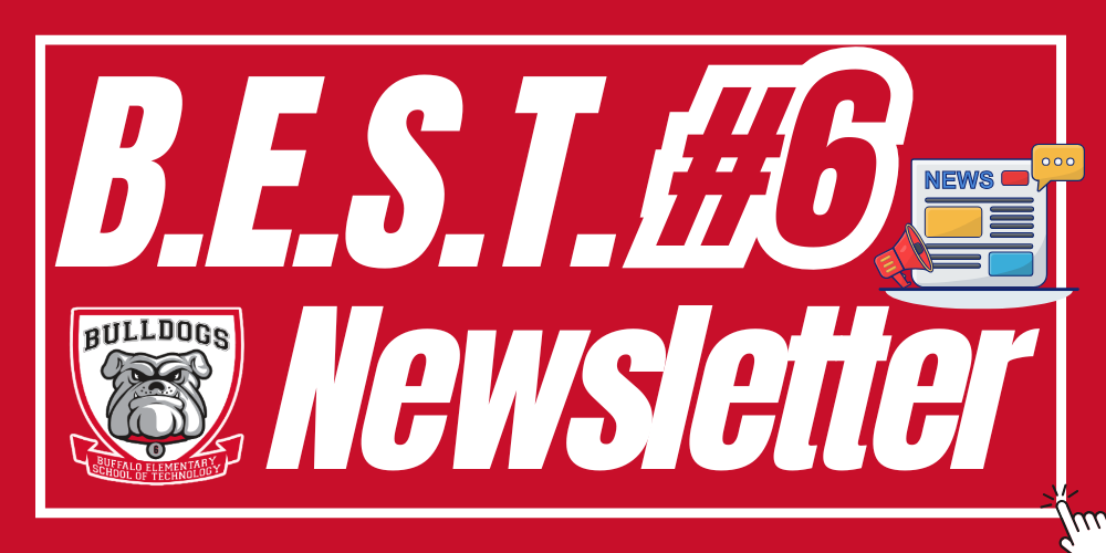 B.E.S.T. School 6 Newsletter Banner with Bulldog Logo