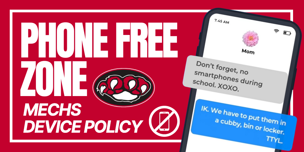PHONE FREE ZONE MECHS DEVICE POLICY Picture of a Cell phone