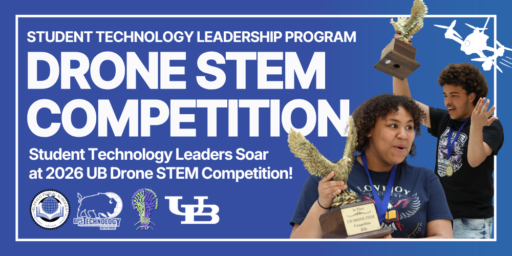 Drone STEM Competition Student Technology Leaders Soar at 2026 UB Drone STEM Competition! Student Technology Leadership Program Students Holding Trophies