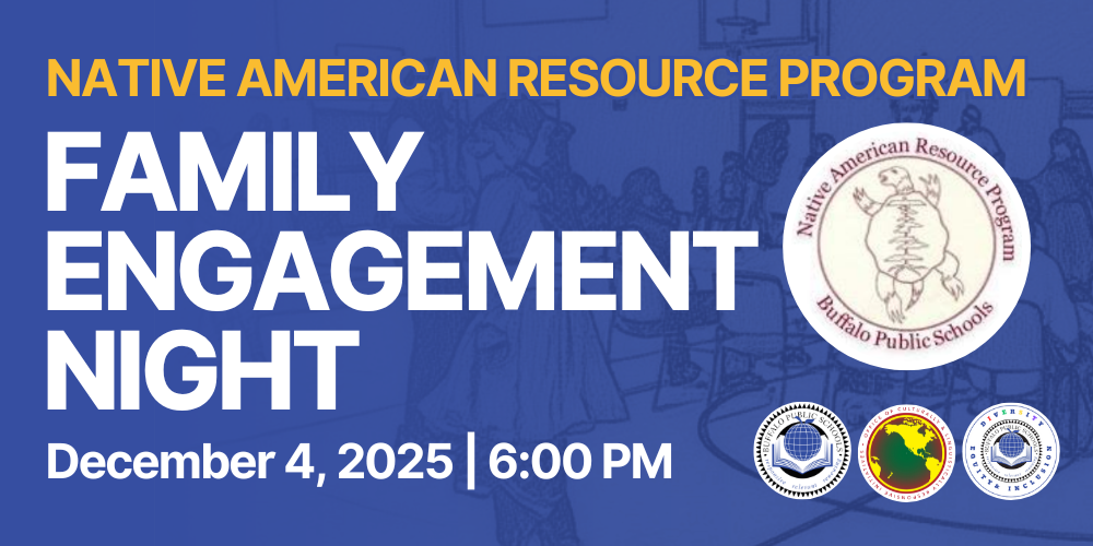  Family Engagement Night    Native American Resource Program December 4, 2025 | 6:00 PM