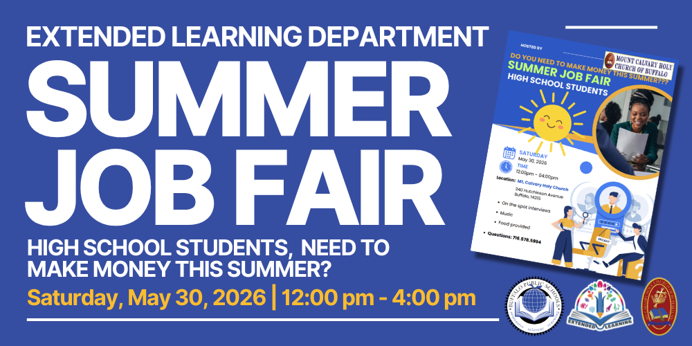 SUMMER JOB FAIR Saturday, May 30, 2026 | 12:00 pm - 4:00 pm EXTENDED LEARNING DEPARTMENT HIGH SCHOOL STUDENTS, NEED TO MAKE MONEY THIS SUMMER?