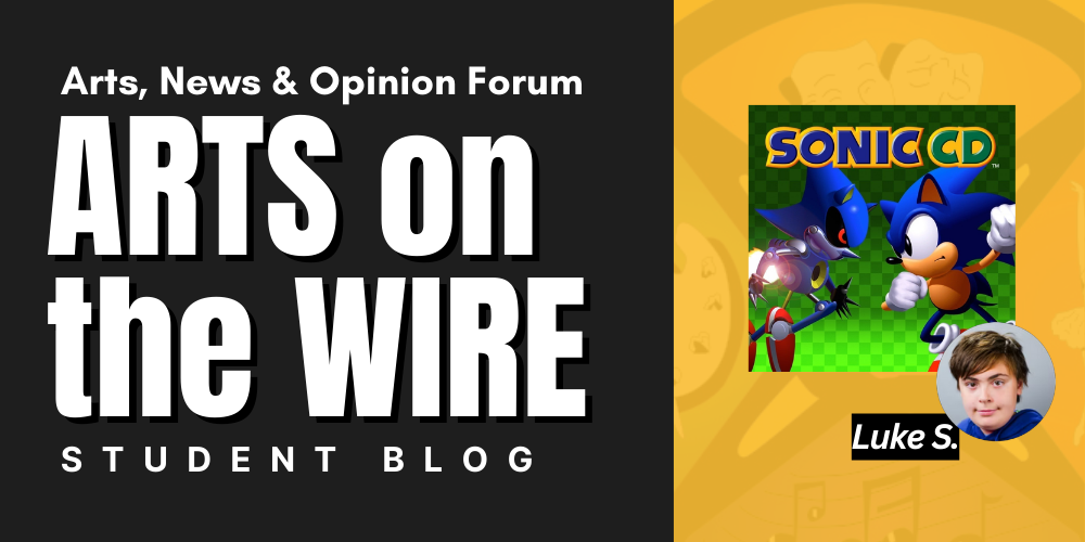 Arts on the Wire Student Blog | Ranking All Sonic CD Tracks Part 1