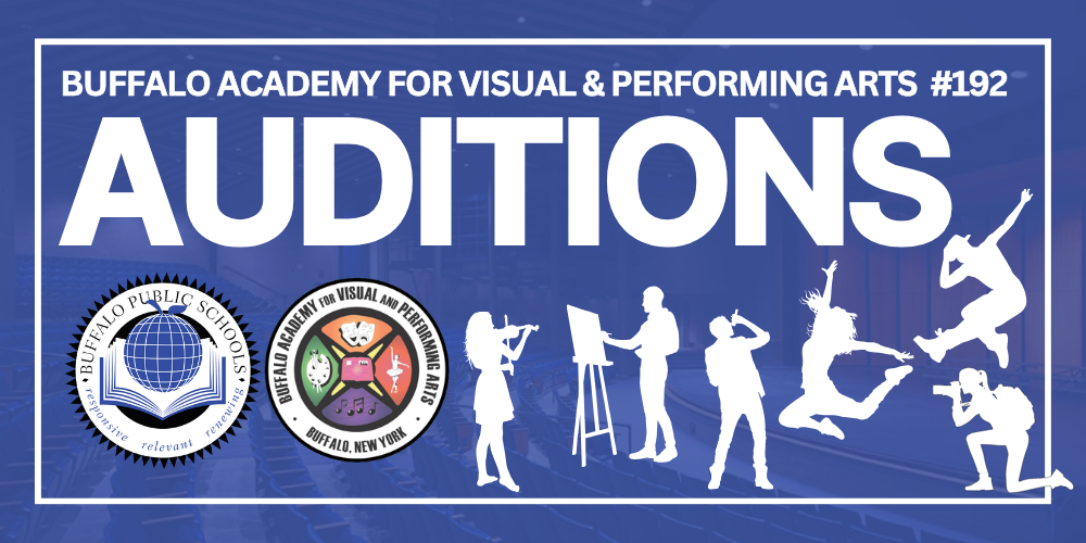 Promotional graphic for Buffalo Academy for Visual & Performing Arts (BAVPA) #192 auditions. Large white text reads “AUDITIONS” with “Saturday Open Call Auditions” and dates “11/14/2026 & 11/21/2026” below. White silhouettes of a violinist, painter, singer, dancers, and photographer appear across a blue theater-themed background. Buffalo Public Schools and BAVPA logos are displayed in the lower left corner.