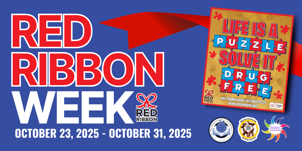 Red Ribbon Week October 23, 2025 - October 31, 2025 Logos of BPS Student Support Servics and Social Emotional Wellness Supports and Life if a Moive Saying Poster Saying "Be Drug Free"