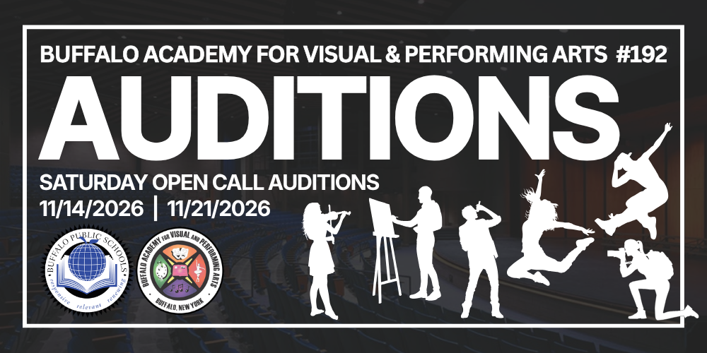 Promotional graphic for Buffalo Academy for Visual & Performing Arts (BAVPA) #192 auditions. Large white text reads “AUDITIONS” with “Saturday Open Call Auditions” and dates “11/14/2026 & 11/21/2026” below. White silhouettes of a violinist, painter, singer, dancers, and photographer appear across a blue theater-themed background. Buffalo Public Schools and BAVPA logos are displayed in the lower left corner.