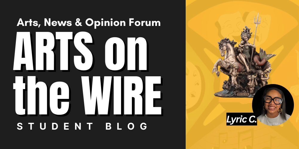 Arts on the Wire Student Blog | Lyric C. and A sculpture of Amphitrite