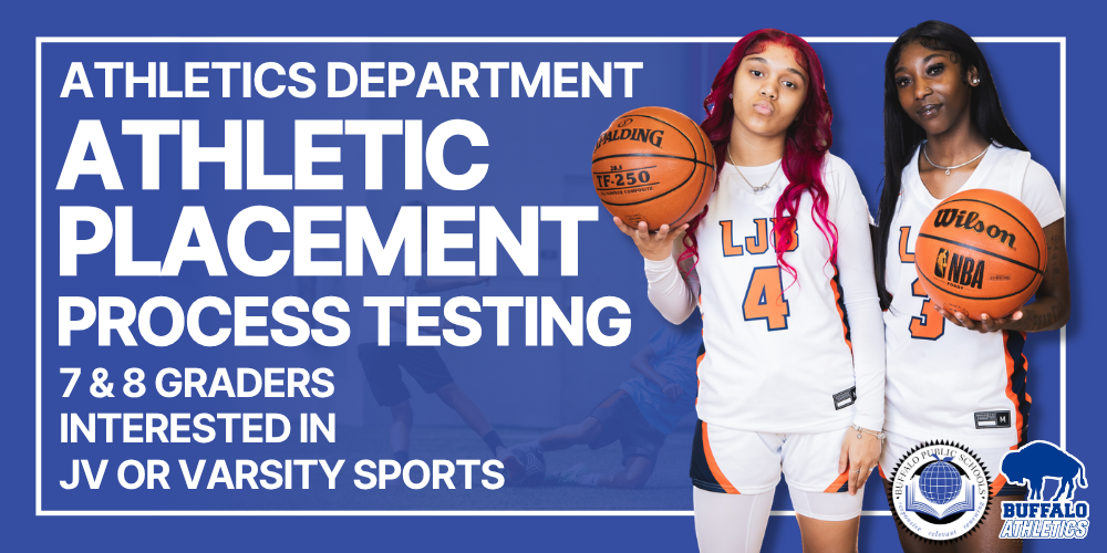 “ATHLETICS DEPARTMENT ATHLETIC PLACEMENT PROCESS TESTING.” Below, smaller white text states “7 & 8 GRADERS INTERESTED IN JV OR VARSITY SPORTS.” Event details are listed: “August 4, 2026 | 12:30 PM – 3:00 PM” and “August 13, 2026 | 9:00 AM – 12:00 PM.” On the right side, two student athletes wearing white basketball uniforms