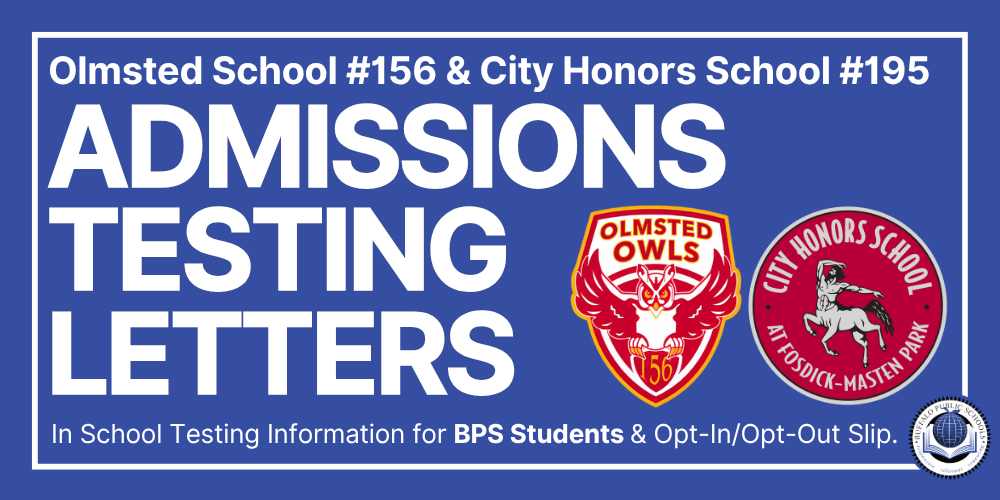 Olmsted School #156 and City Honors School #195 Admissions Testing Letters. Graphic provides information about in-school testing for Buffalo Public Schools students and opt-in/opt-out forms, and features the Olmsted Owls and City Honors School logos