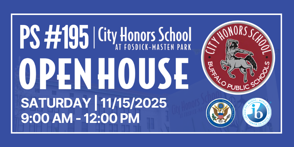 PS #195 City Honors School at Fosdick- Masten Park Open House Saturday  | 11/15/2025 9:00 Am - 12:00 PM  Picture of the City Honors Crest