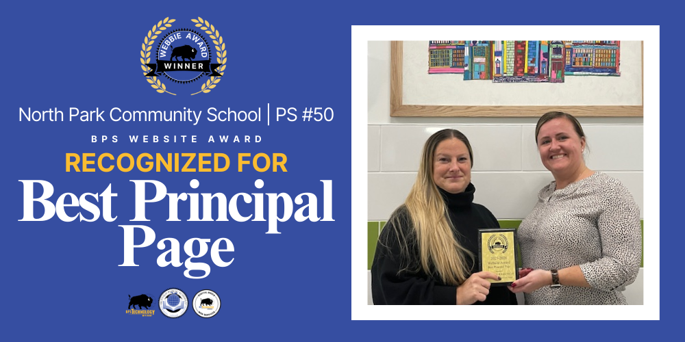  Best Principal Page Recognized for North Park Community School | PS #50 BPS WEBSITE AWARD Picture of Carla Graves and Katie McCall holding Webbie Award
