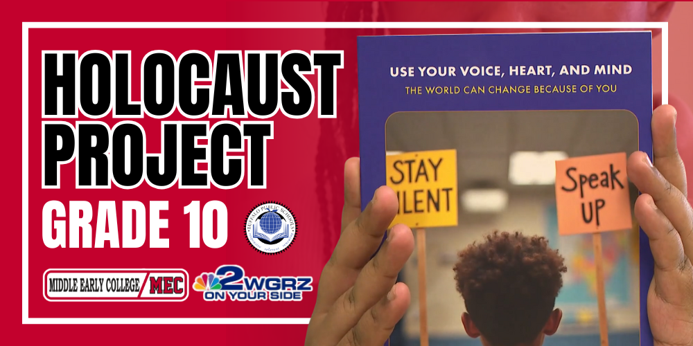 GRADE 10 HOLOCAUST PROJECT Student holding a book BPS, WGRZ and MECHS Logos