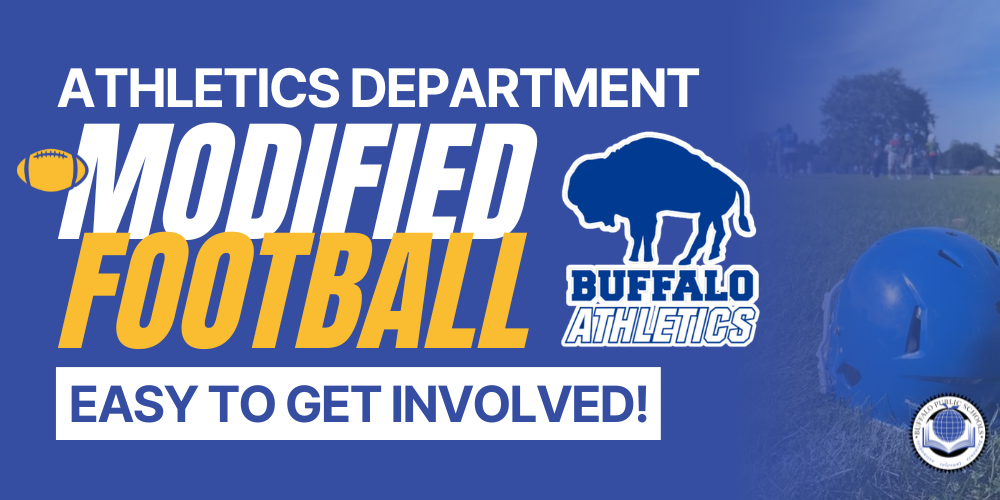Graphic promoting Buffalo Public Schools modified football. Large text reads “Athletics Department Modified Football” and “Easy to Get Involved!” alongside the Buffalo Athletics logo. Background shows a football field with a blue football helmet on the grass and a small Buffalo Public Schools logo in the corner.