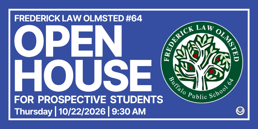 Open House Thursday | 10/22/2026 | 9:30 AM Frederick Law Olmsted #64 FOR Prospective Students