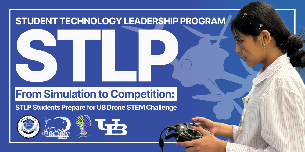 Promotional graphic for the Student Technology Leadership Program showing a student holding a drone controller alongside text reading ‘From Simulation to Competition: STLP Students Prepare for UB Drone STEM Challenge.