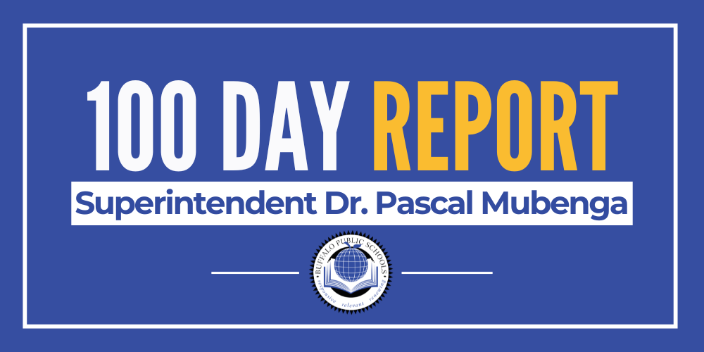 100 Day Report Superintendent Dr. Pascal Mubenga