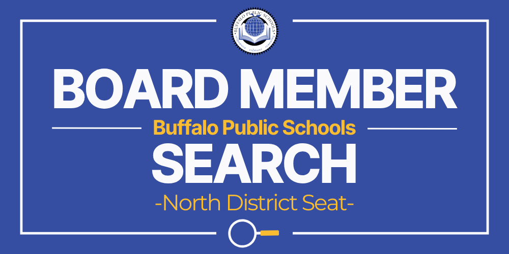 Board Member Search Buffalo Public Schools North District Seat