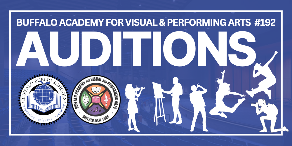 Promotional graphic for Buffalo Academy for Visual & Performing Arts (BAVPA) #192 auditions. Large white text reads “AUDITIONS” with “Saturday Open Call Auditions” and dates “11/14/2026 & 11/21/2026” below. White silhouettes of a violinist, painter, singer, dancers, and photographer appear across a blue theater-themed background. Buffalo Public Schools and BAVPA logos are displayed in the lower left corner.