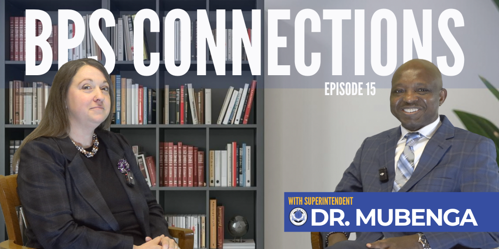 BPS CONNECTIONS Episode 15 Dr. Mubenga With Superintendent