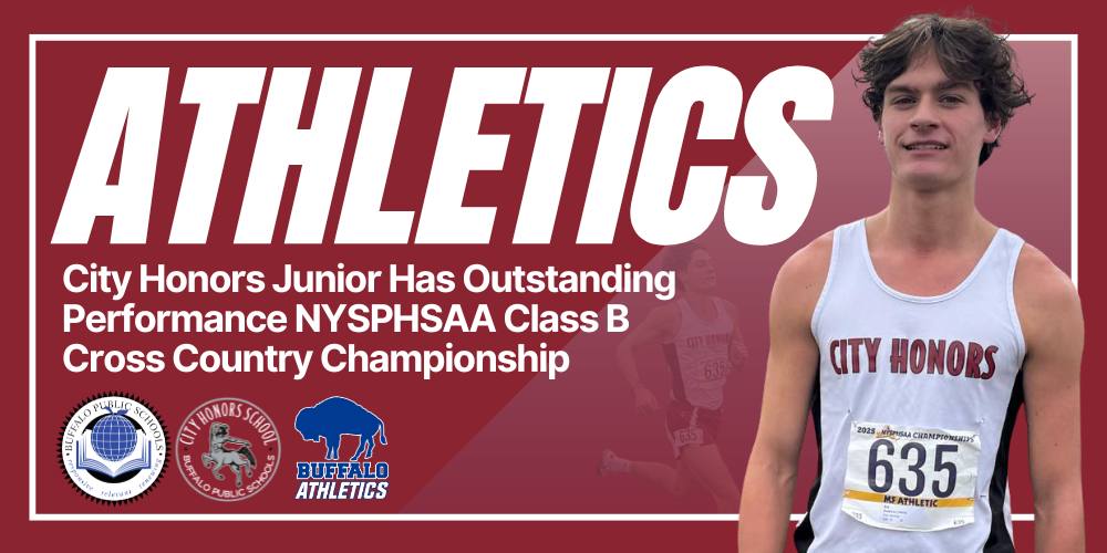 Athletics  City Honors Junior Has Outstanding Performance NYSPHSAA Class B Cross Country Championship Student standing with him running in the background.. BPS, City Honors and BPS Athletics Logos 