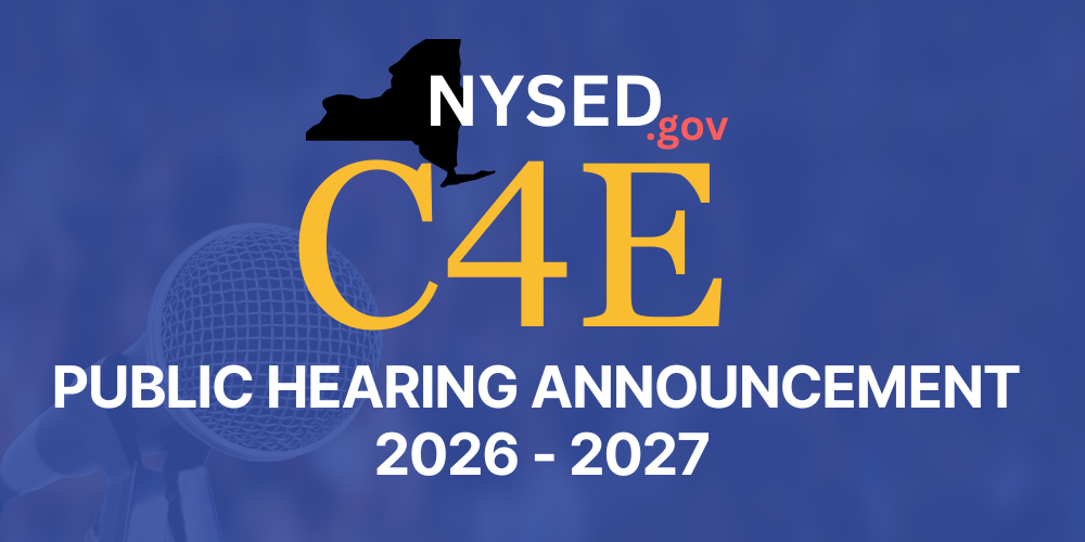 NYSED .gov c4e Public Hearing announcement 2026 - 2027