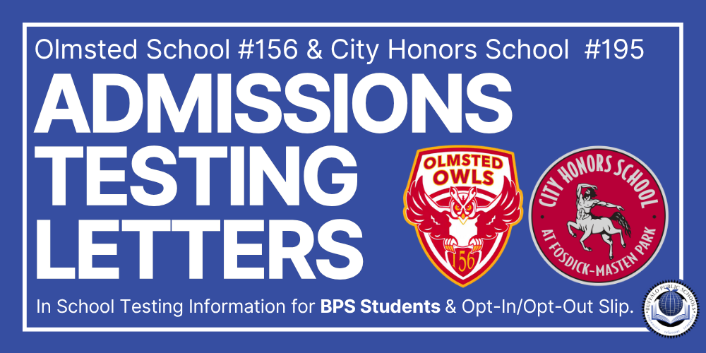 Olmsted School #156 and City Honors School #195 Admissions Testing Letters. Graphic provides information about in-school testing for Buffalo Public Schools students and opt-in/opt-out forms, and features the Olmsted Owls and City Honors School logos
