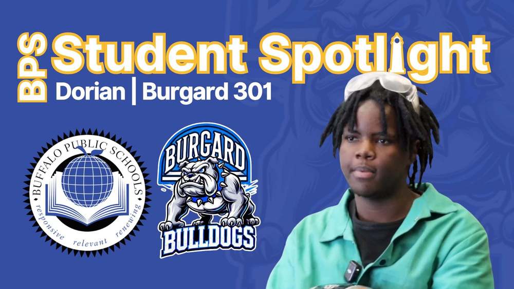 BPS Student Spotlight: Dorian, Burgard 301. Graphic shows a student portrait alongside the Buffalo Public Schools logo and a bulldog mascot on a blue background.