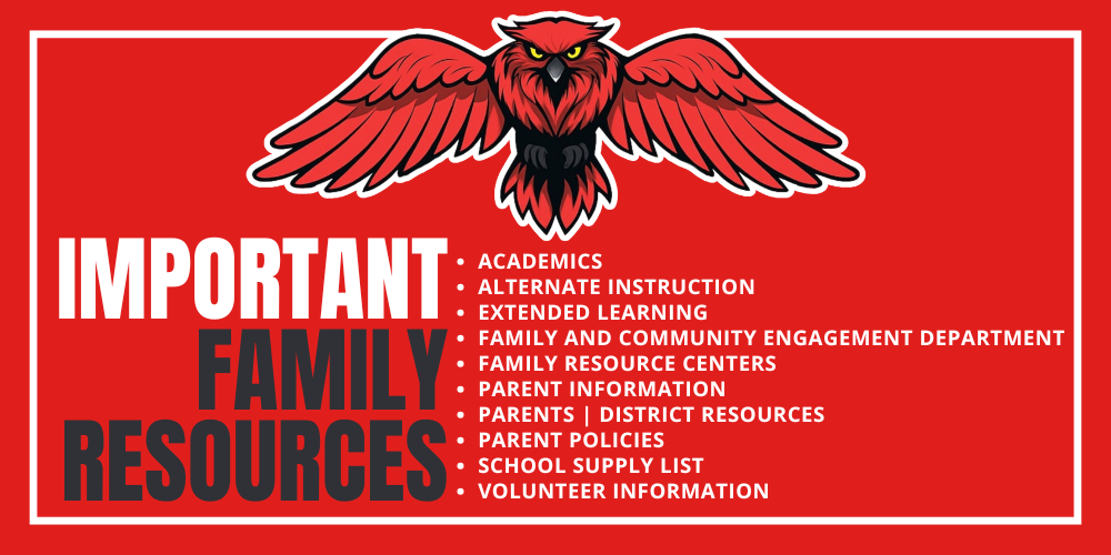 Academics Alternate Instruction Extended Learning Family and Community Engagement Department Family Resource Centers Parent Information Parents | District Resources Parent Policies School Supply List Volunteer Information Important Family Resources