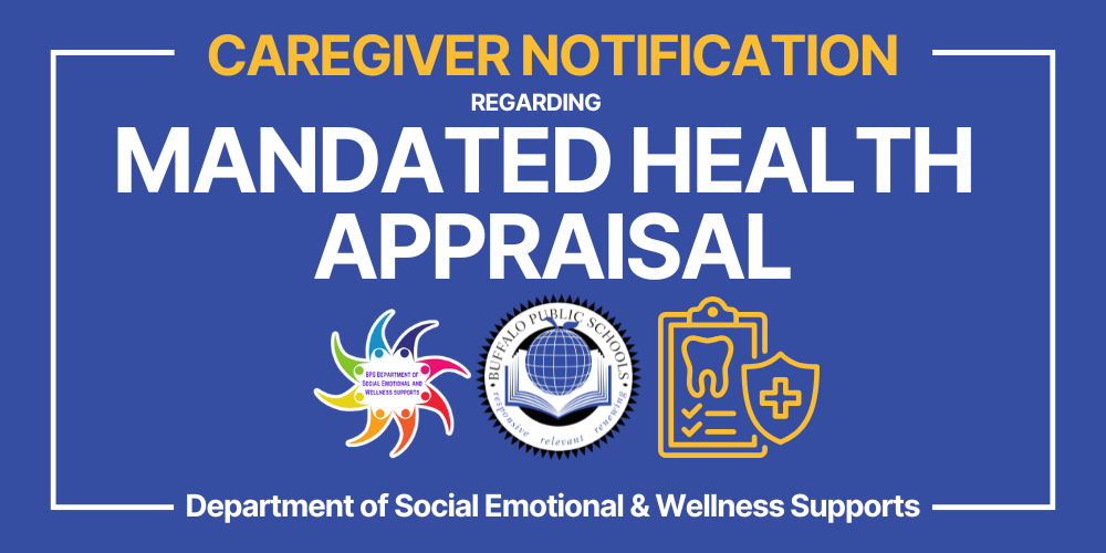 Caregiver Notification Regarding Mandated Health Appraisal Department of Social Emotional & Wellness Supports