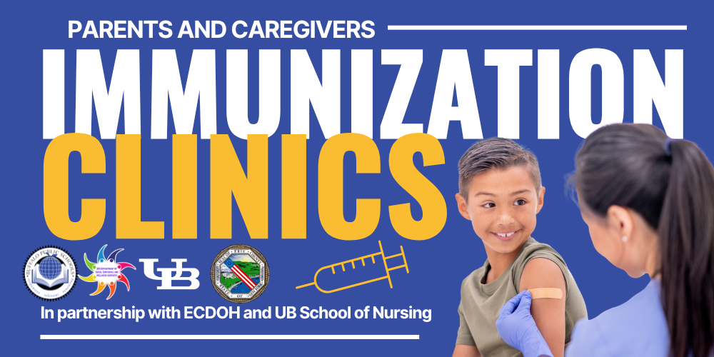 Parents and Caregivers Immunization Clinics. Graphic promotes vaccination services in partnership with the Erie County Department of Health and the University at Buffalo School of Nursing and features a child receiving a vaccination from a healthcare provider, along with Buffalo Public Schools and partner logos.