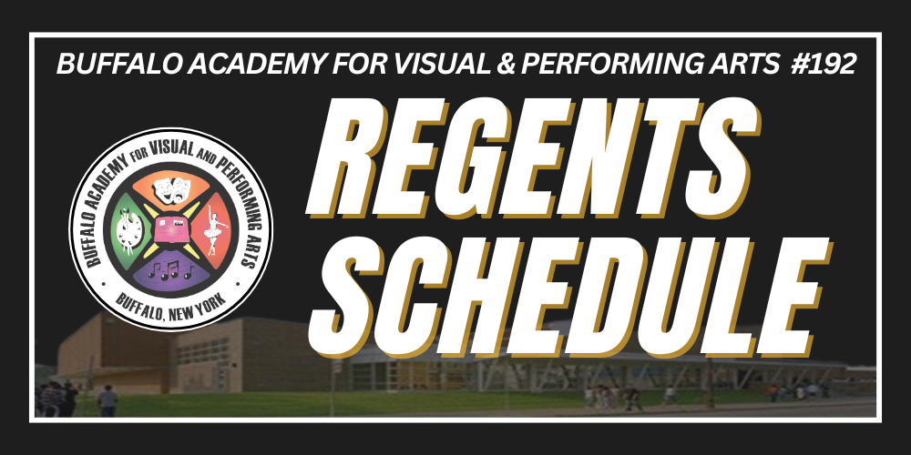 Buffalo Academy for Visual & Performing Arts #192 Regents Schedule