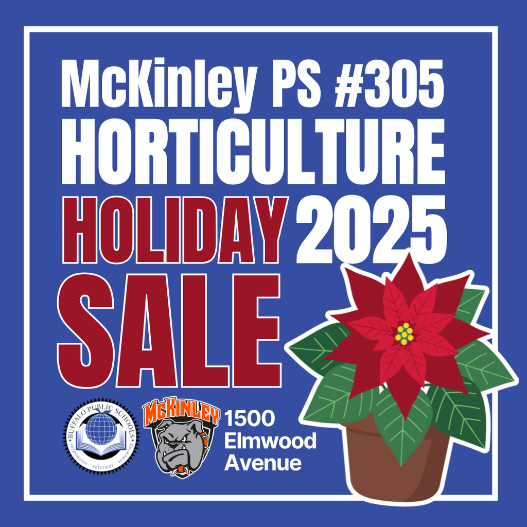 2025 Holiday McKinley PS #305 Horticulture Sale 1500 Elmwood Avenue