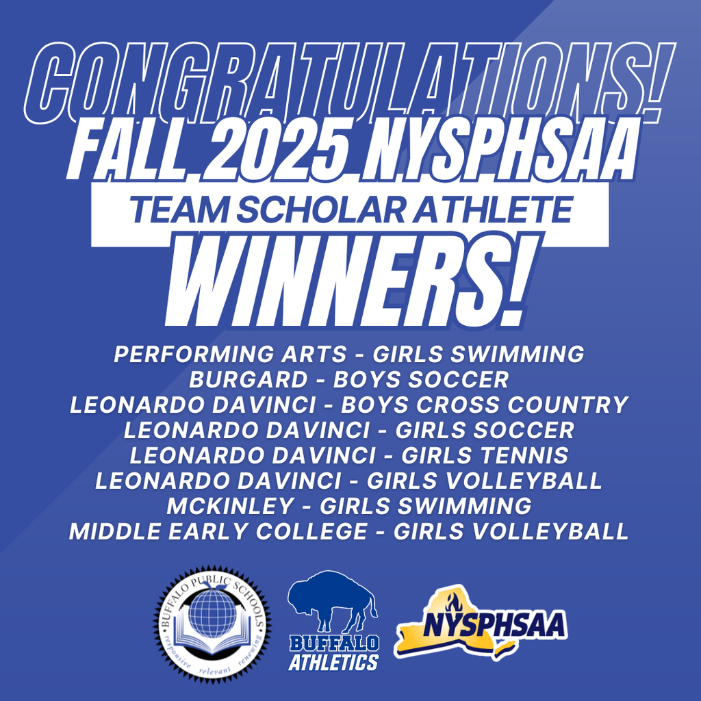 TEAM SCHOLAR ATHlete WINNERS!  Congratulations! Fall 2025 NYSPHSAA PERFORMING ARTS - GIRLS SWIMMING BURGARD - BOYS SOCCER LEONARDO DaVinci - boys cross country LEONARDO DaVinci - Girls Soccer LEONARDO DaVinci - Girls Tennis LEONARDO DaVinci - GIRLS VOLLEYBALL McKinley - Girls Swimming Middle Early College - Girls Volleyball