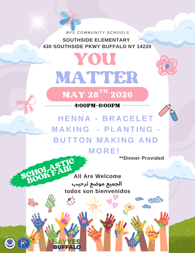 You Matter Wellness Event May 28th from 4:00 - 6:00. There will be henna, bracelet making, planting, button making and more. The Scholastic book fair will be open as well. Dinner will be provided. 