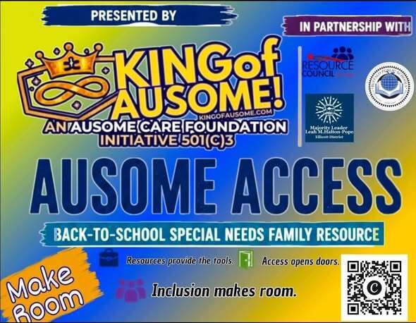 “Promotional graphic for Ausome Access: Back-to-School Special Needs Family Resource Fair. The image features King of Ausome branding, community partner logos, a QR code, and the message ‘Resources provide the tools. Access opens doors. Inclusion makes room.’”