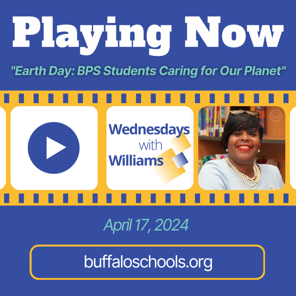 Playing Now: Earth Day: BPS STudents caring for Our Planet April 17, 2024 buffaloschools.org