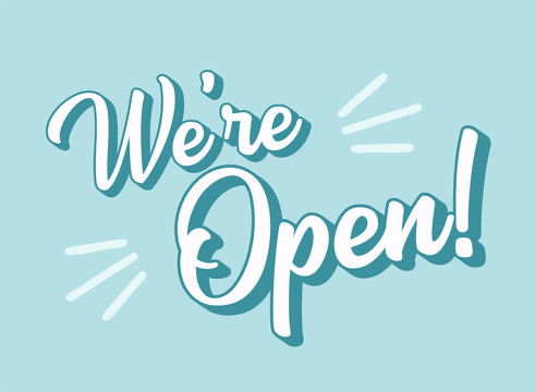We are open