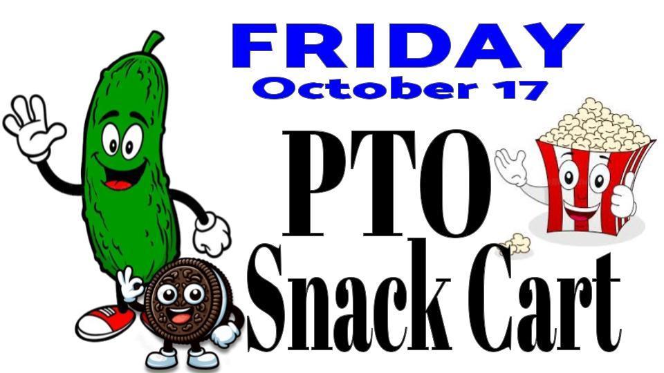 PTO Snack Cart will be coming around on Friday the 17th.  Items on the cart can be purchased with your SNACK CART PASS or $1 each (up to 3)
