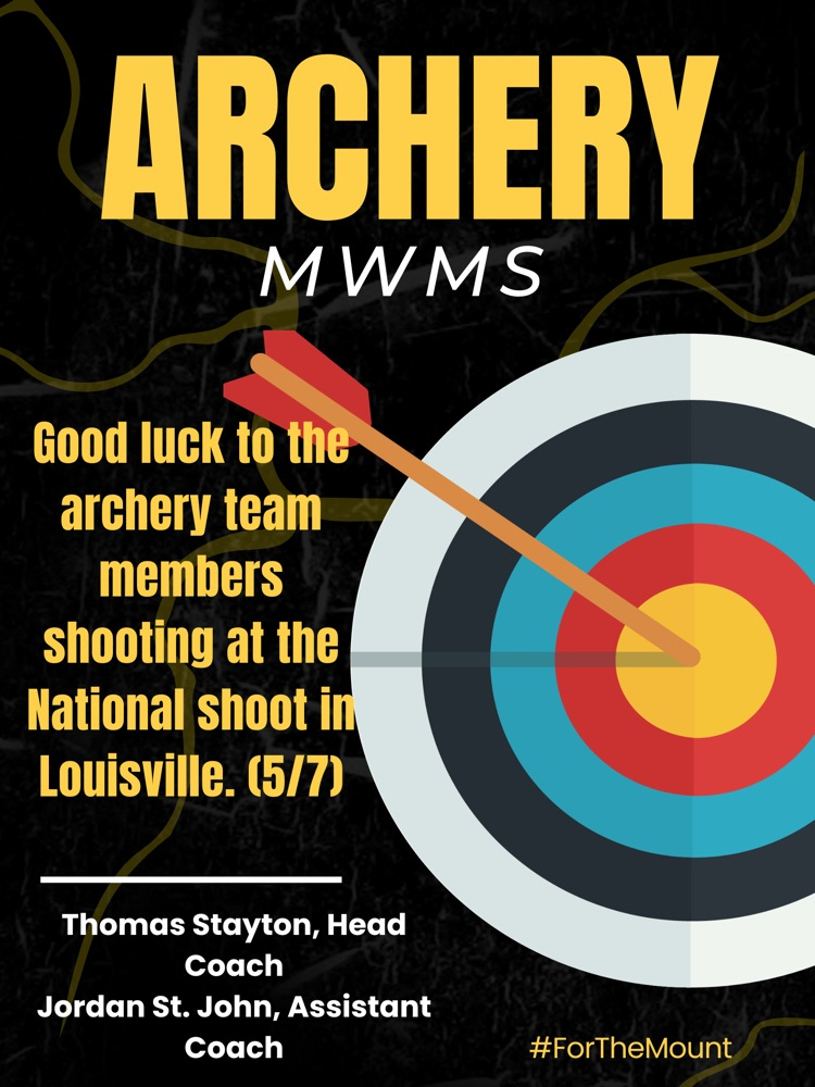 Good luck to the MWMS Archery Team