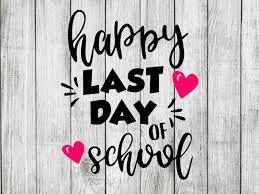 Happy Last Day of School 2026
