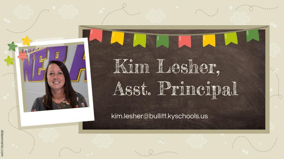 Mrs. Lesher, Assistant Principal