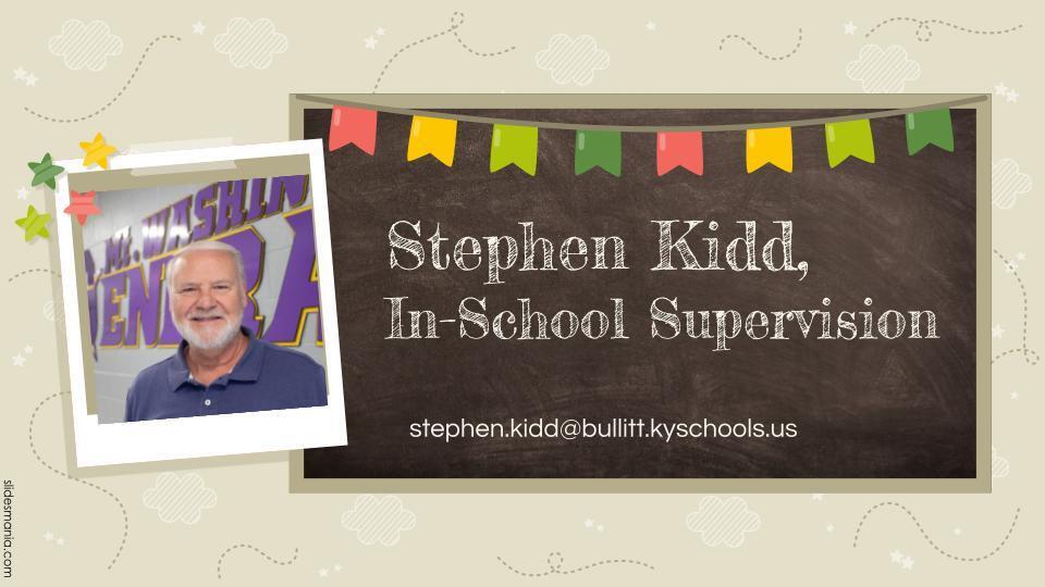 Mr. Kidd, In School Suspension/Supervision