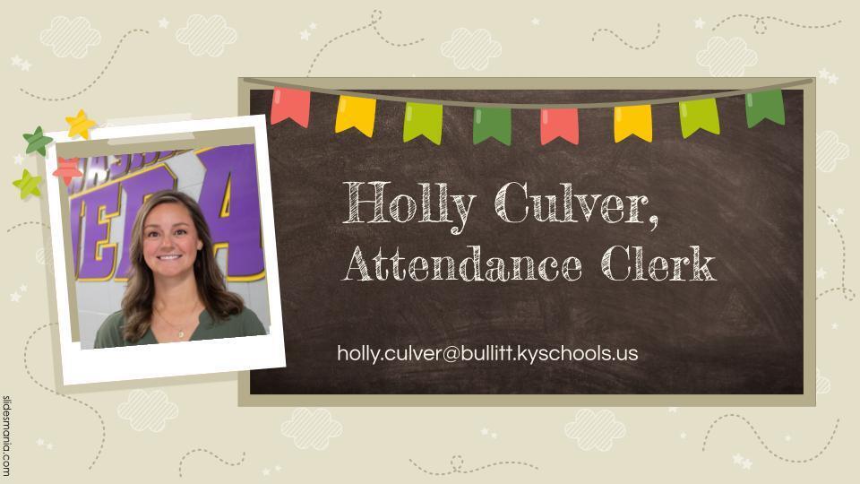 Mrs. Culver, Attendance Clerk