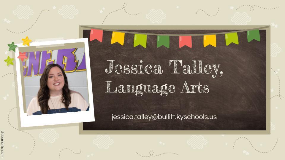 Mrs. Talley, Language Arts