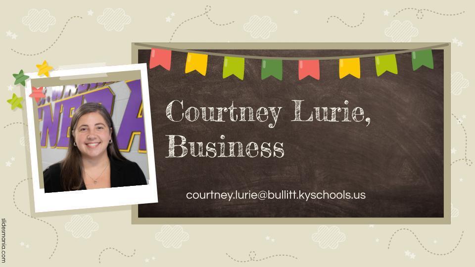 Mrs. Lurie, Business (and Social Studies)