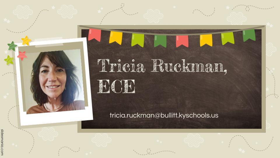 Ms. Ruckman, ECE Teacher