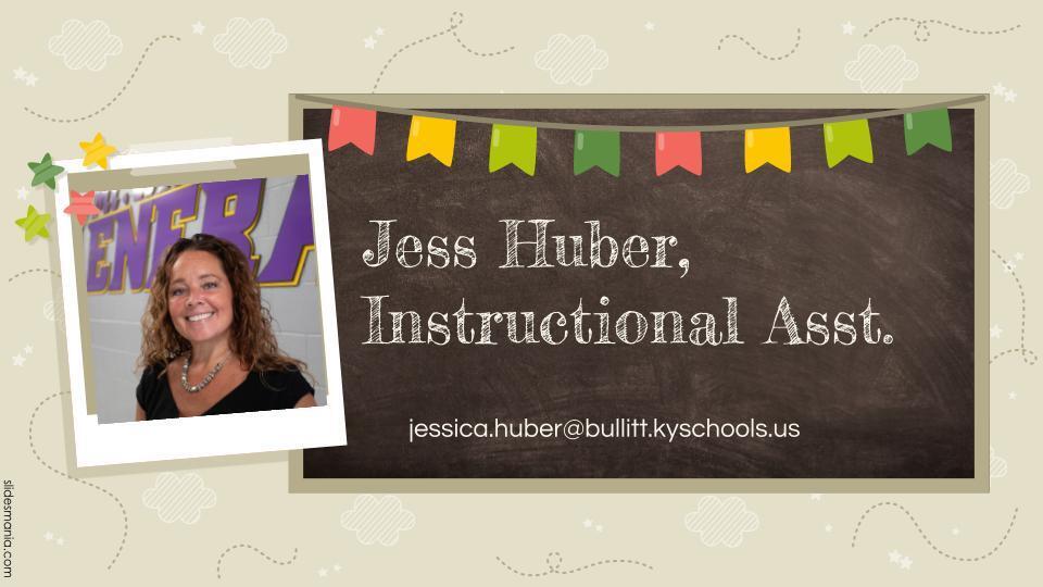 Mrs. Huber, Instructional Assistant