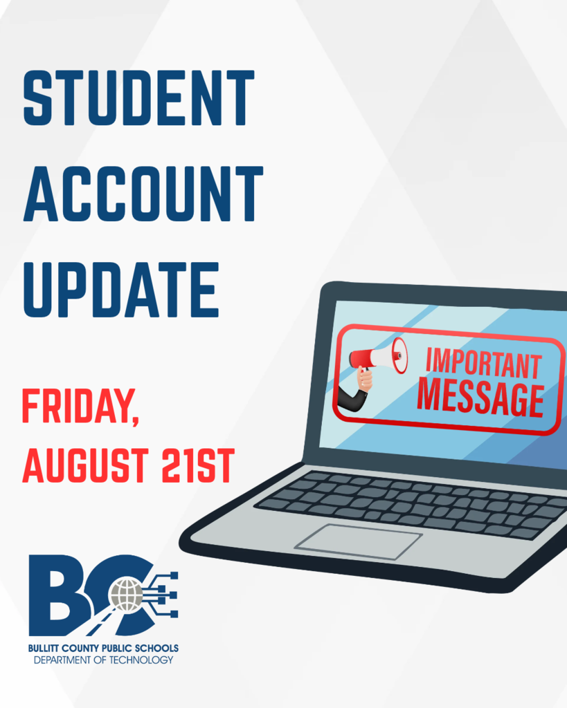 Student Account Update Friday, August 21st