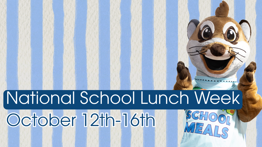 School Lunch Week Video: National School Lunch Week October 12th-16th