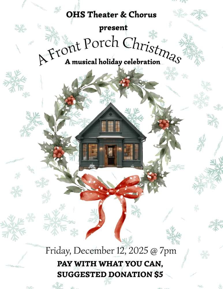 Flyer for OHS Theater & Chorus production of A Front Porch Christmas, Friday, Dec. 12 at 7 p.m.