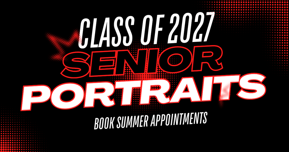 Class of 2027 Senior Portrait Headline - book summer appointments